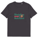 Discipline Over Motivation organic cotton t-shirt - Image 5