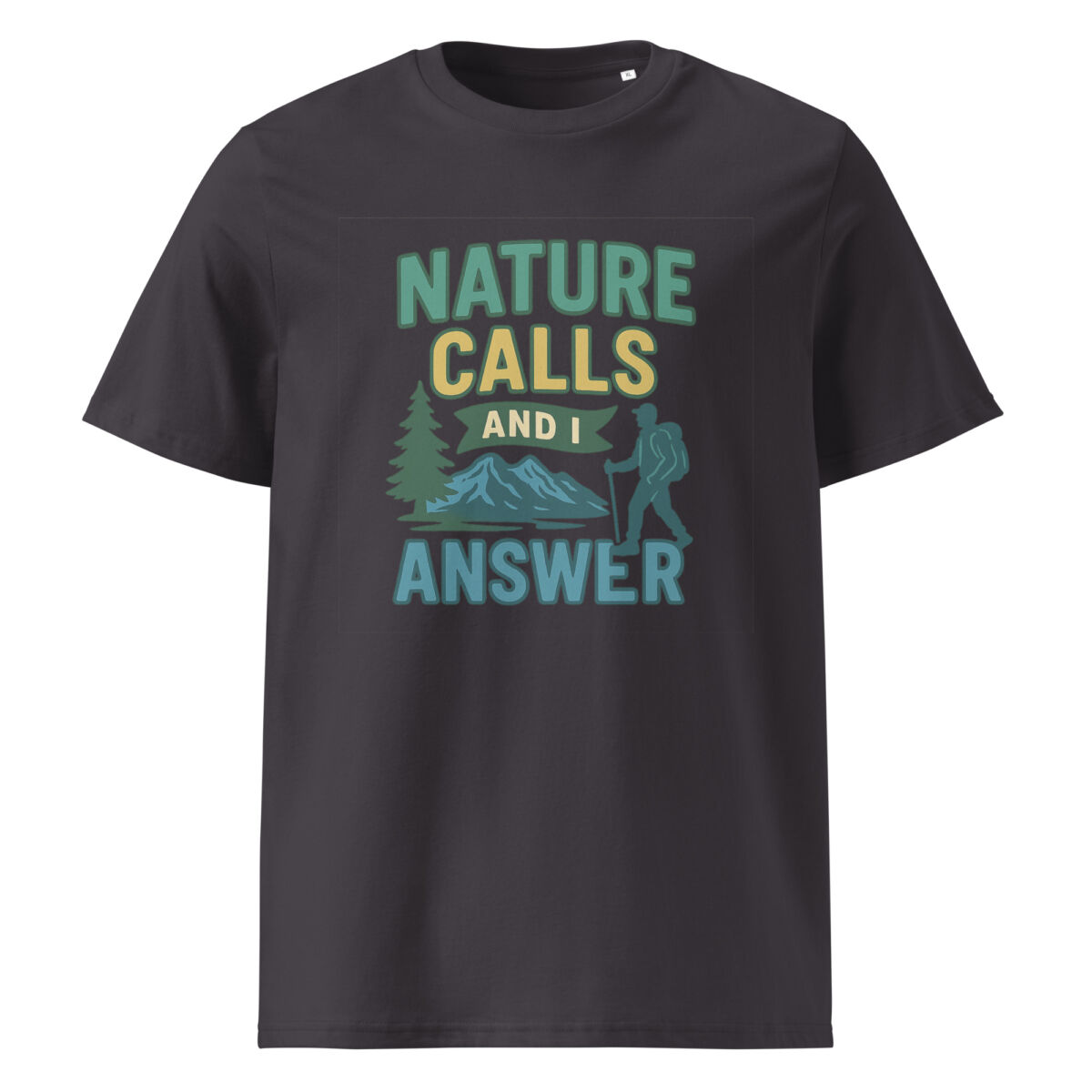 Nature Calls and I Answer organic cotton t-shirt - Image 6
