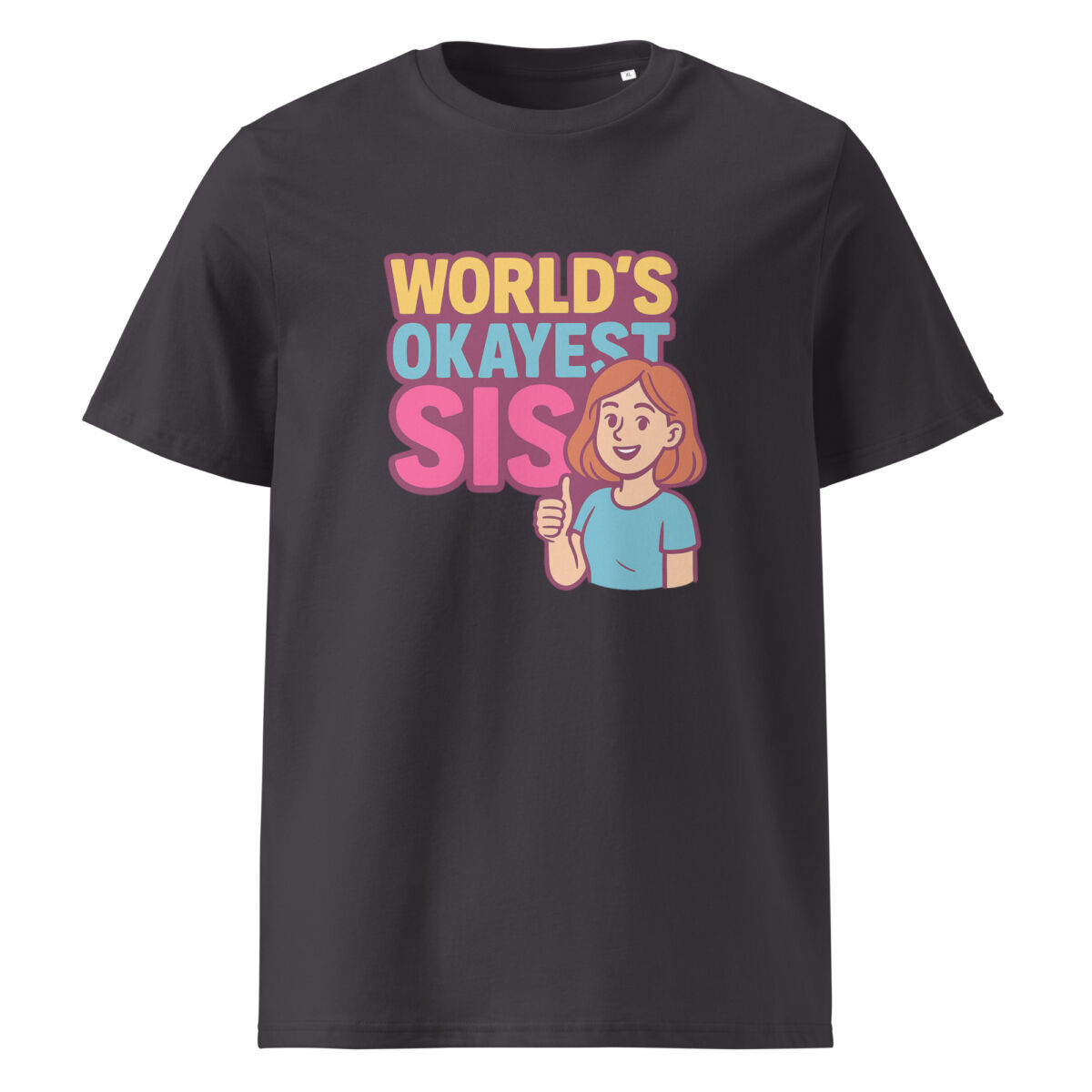 Worlds Okayest Sis organic cotton t-shirt - Image 6