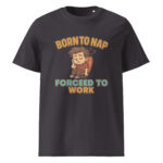 Born to Nap, Forced to Work organic cotton t-shirt - Image 6