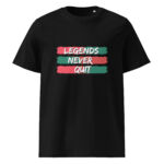 Legends Never Quit organic cotton t-shirt - Image 2