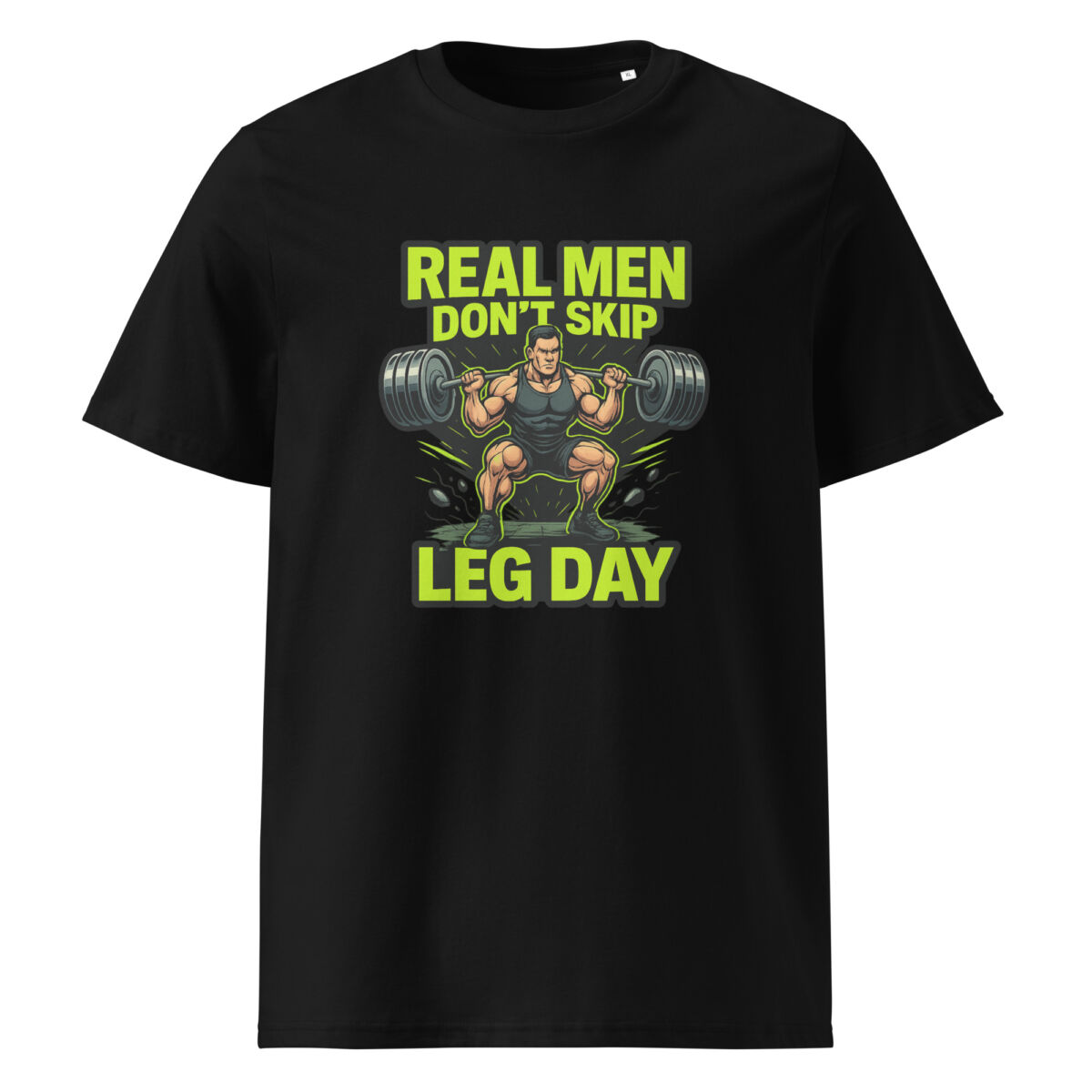 Real Men Don’t Skip Leg Day organic cotton t-shirt - Image 2