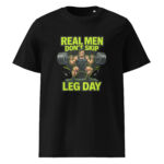 Real Men Don’t Skip Leg Day organic cotton t-shirt - Image 2