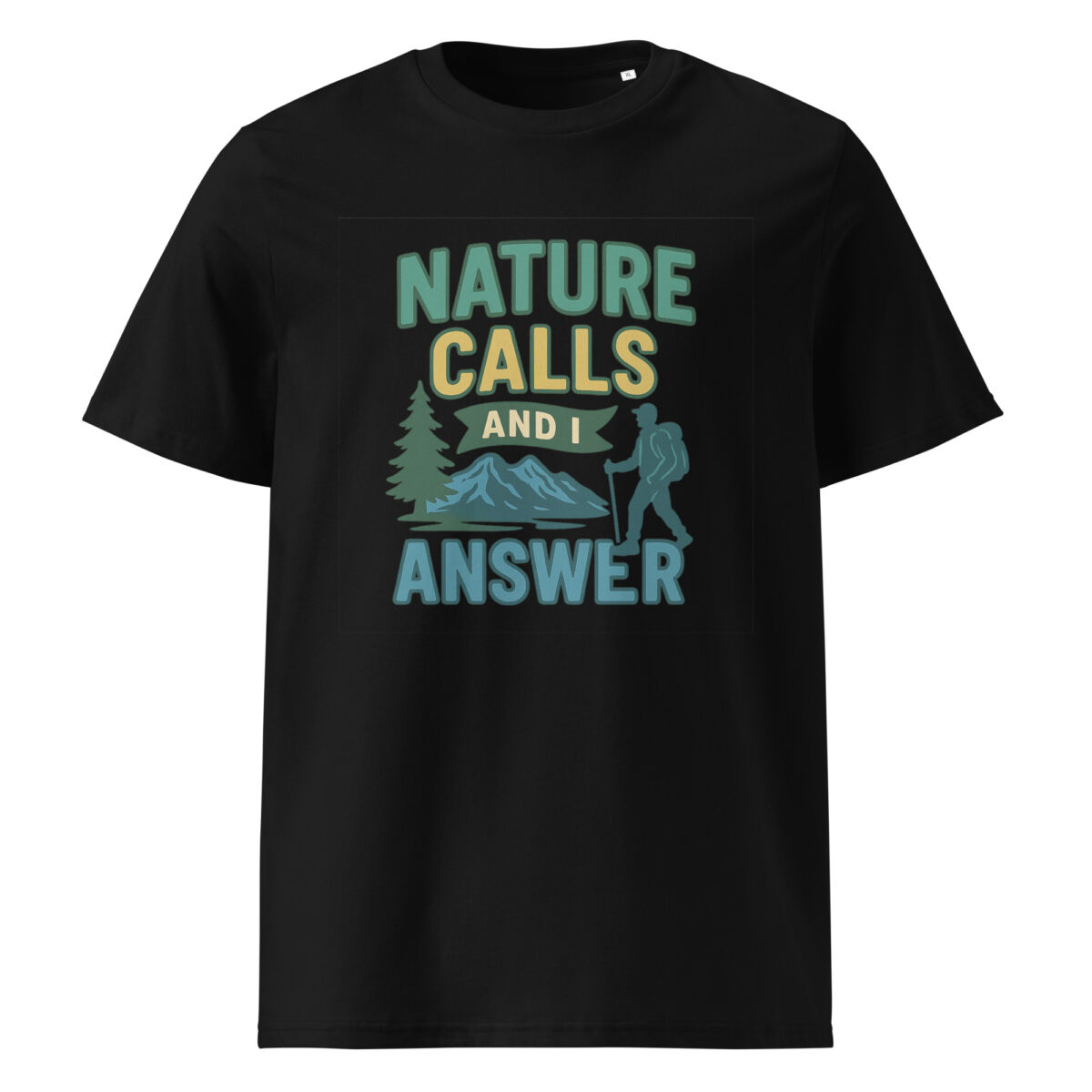 Nature Calls and I Answer organic cotton t-shirt - Image 2