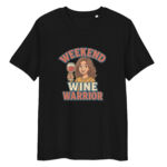 Weekend Wine Warrior organic cotton t-shirt