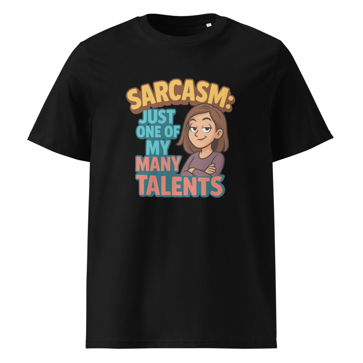 Sarcasm Just One of My Many Talents organic cotton t-shirt - Image 2