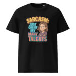 Sarcasm Just One of My Many Talents organic cotton t-shirt - Image 2