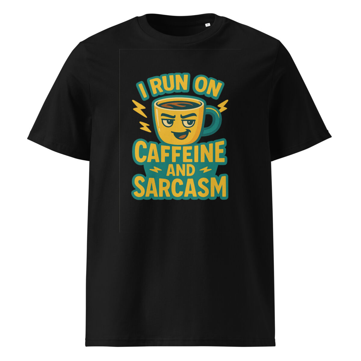 I Run on Caffeine and Sarcasm organic cotton t-shirt - Image 2