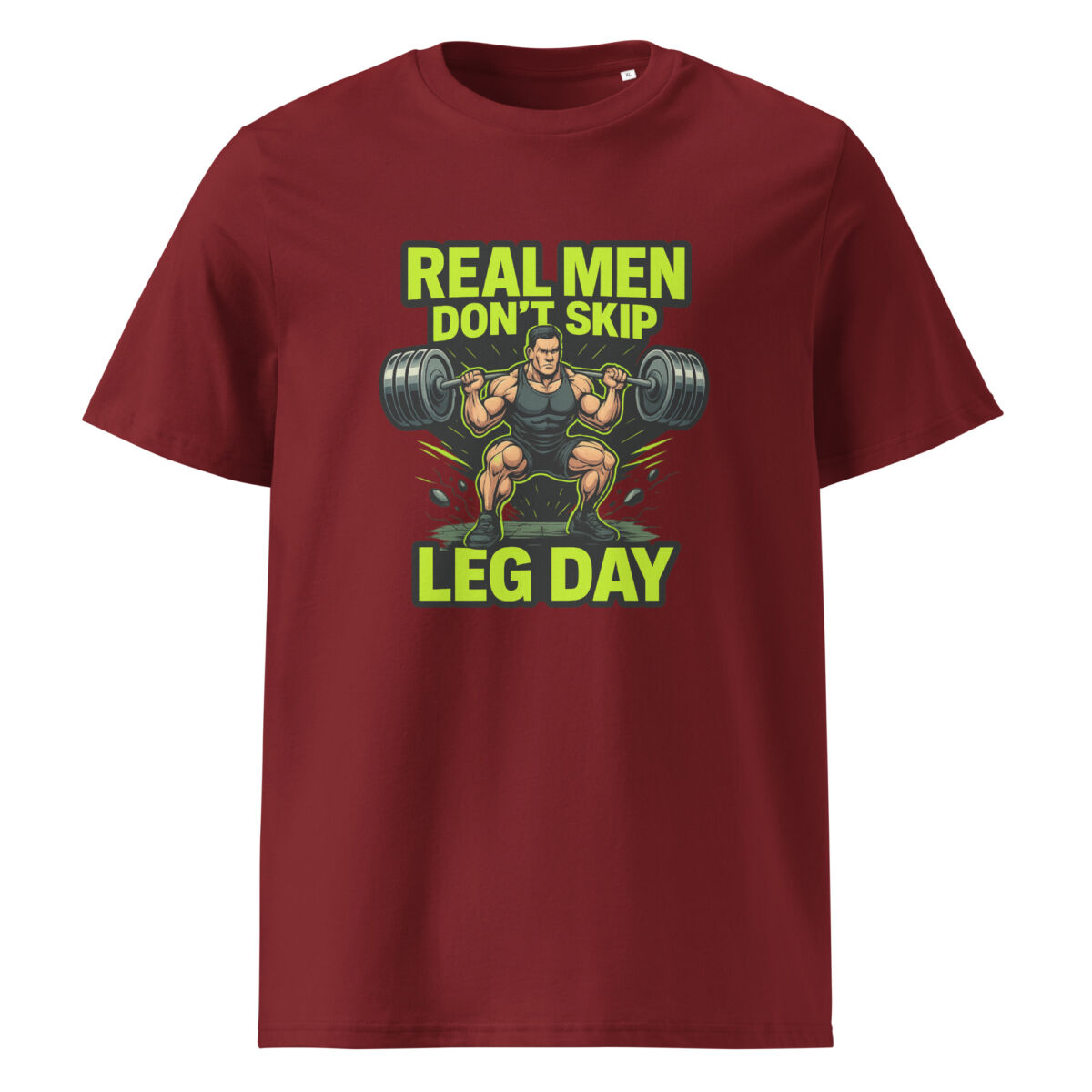 Real Men Don’t Skip Leg Day organic cotton t-shirt - Image 5
