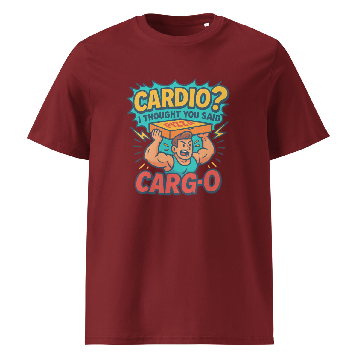 Cardio? I Thought You Said Carg-O organic cotton t-shirt - Image 4