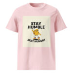 Stay Humble, Stay Hungry organic cotton t-shirt - Image 13