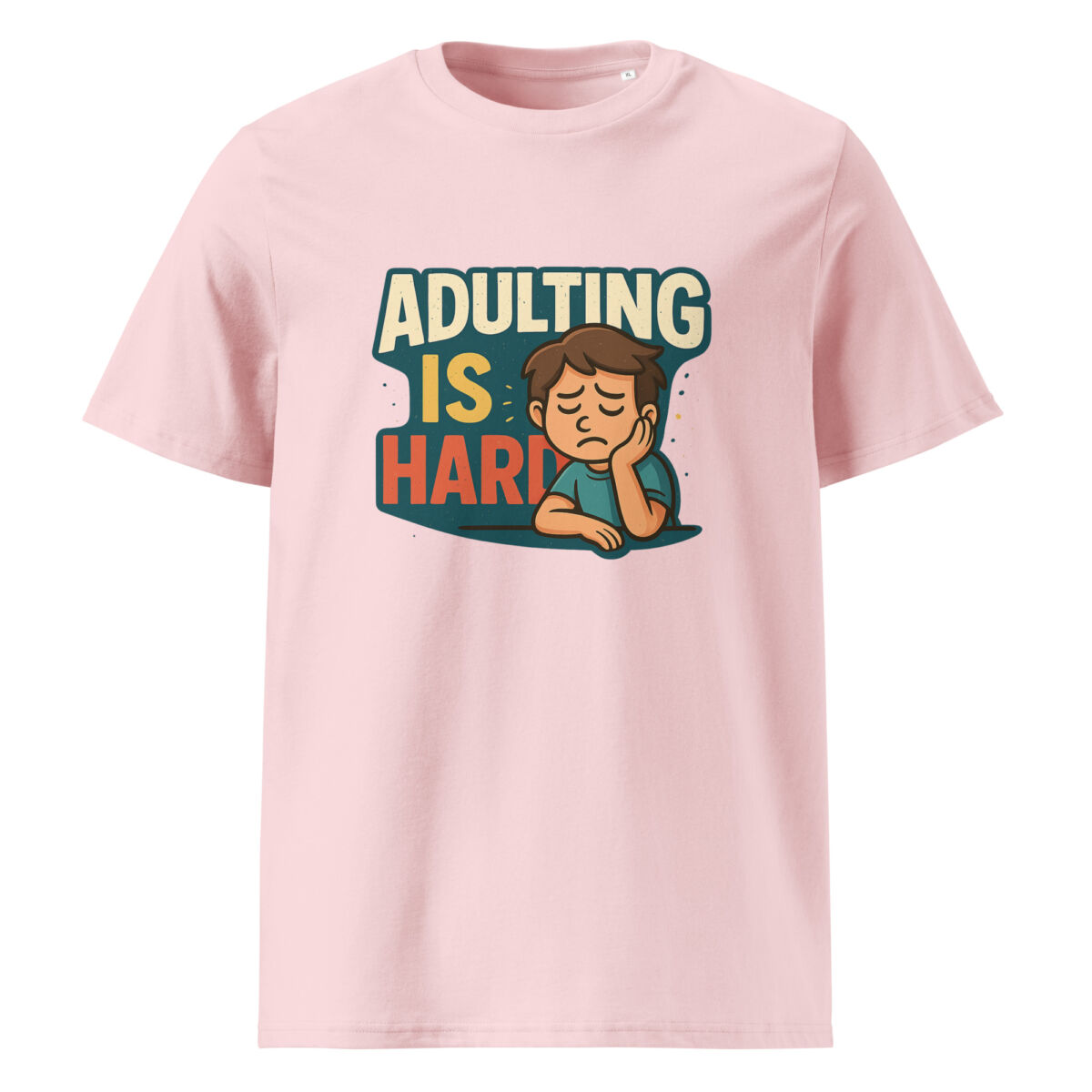 Adulting is Hard organic cotton t-shirt - Image 13