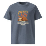 I'm Not Lazy, I’m on Energy Saving Mode organic cotton t-shirt - Image 9