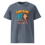 Sarcasm Just One of My Many Talents organic cotton t-shirt - Image 9