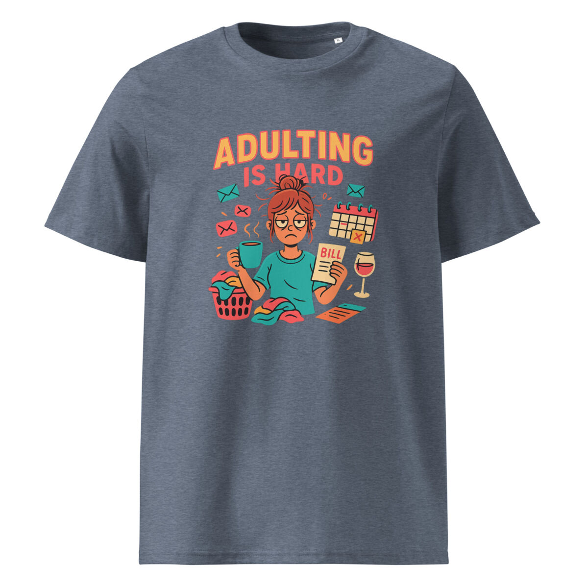 Adulting is Hard organic cotton t-shirt - Image 9