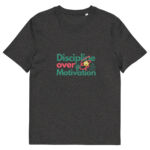Discipline Over Motivation organic cotton t-shirt - Image 3