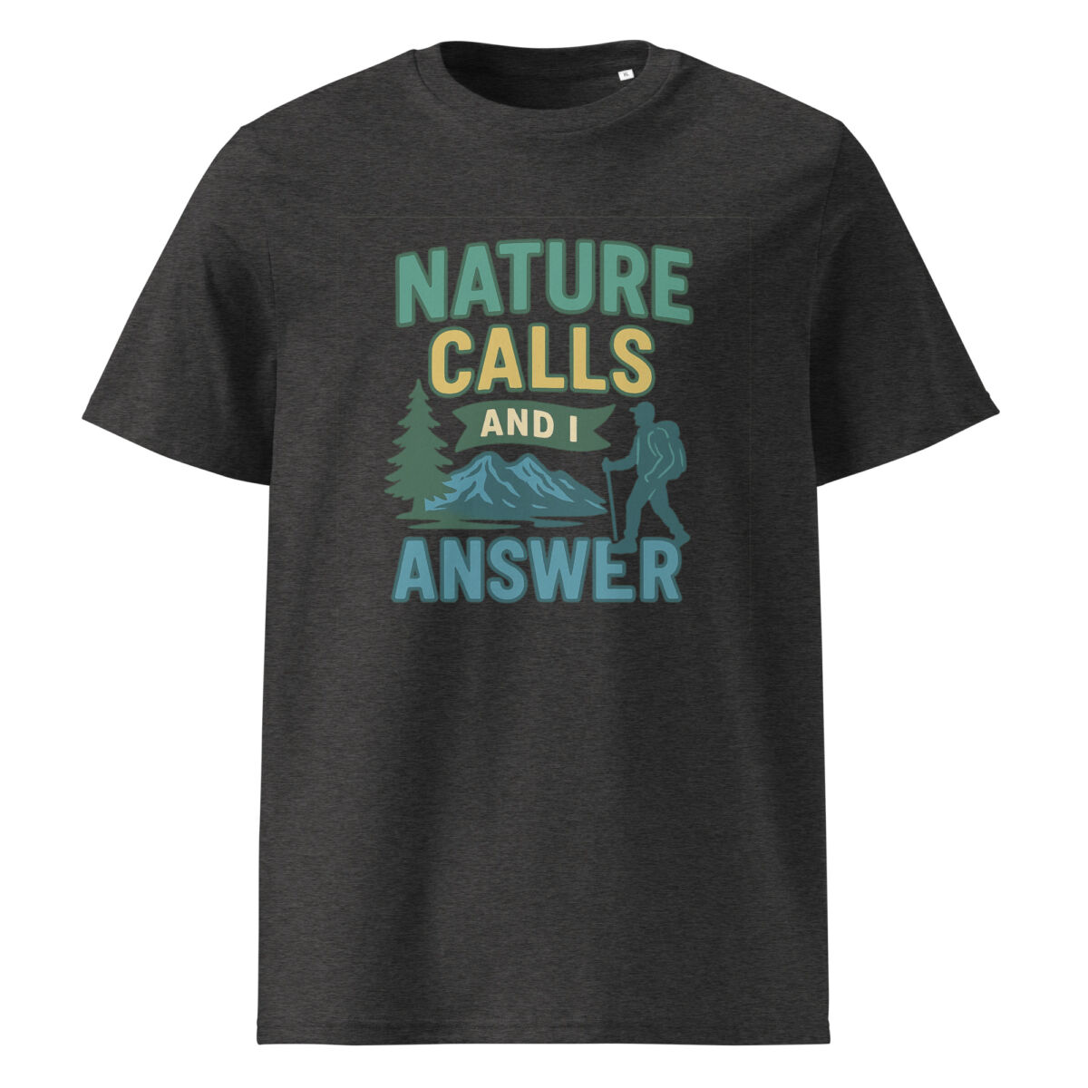 Nature Calls and I Answer organic cotton t-shirt - Image 4