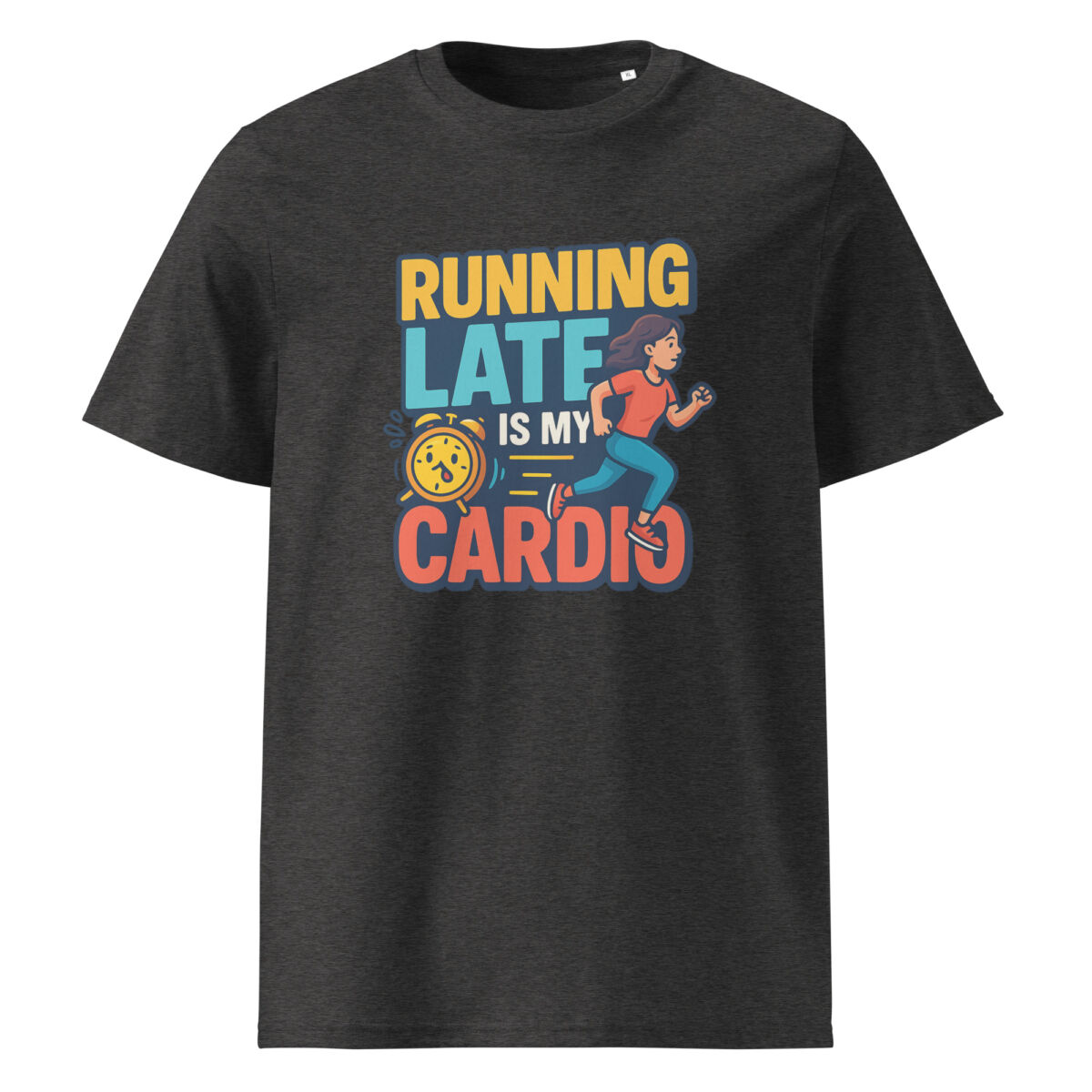 Running Late is My Cardio organic cotton t-shirt - Image 4