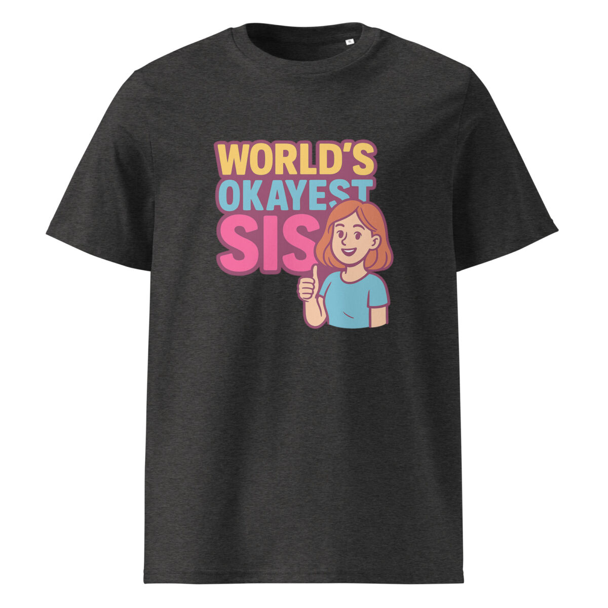 Worlds Okayest Sis organic cotton t-shirt - Image 4