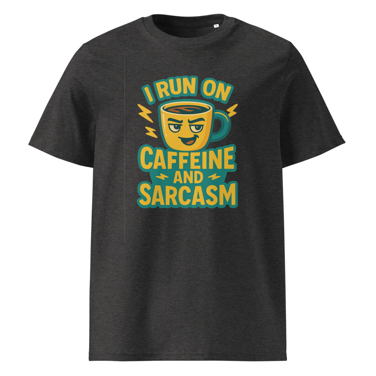 I Run on Caffeine and Sarcasm organic cotton t-shirt - Image 4