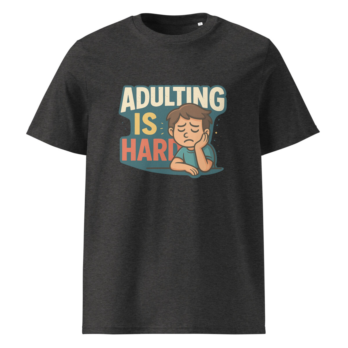 Adulting is Hard organic cotton t-shirt - Image 4