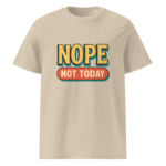Nope, Not Today organic cotton t-shirt - Image 11