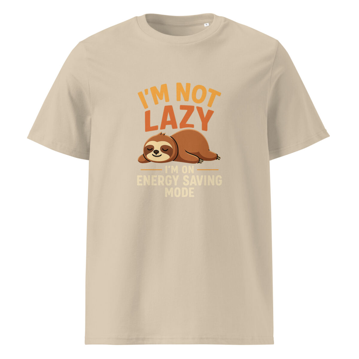I'm Not Lazy, I’m on Energy Saving Mode organic cotton t-shirt - Image 11