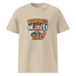 Worlds Okayest Dad organic cotton t-shirt - Image 12