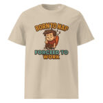 Born to Nap, Forced to Work organic cotton t-shirt - Image 12