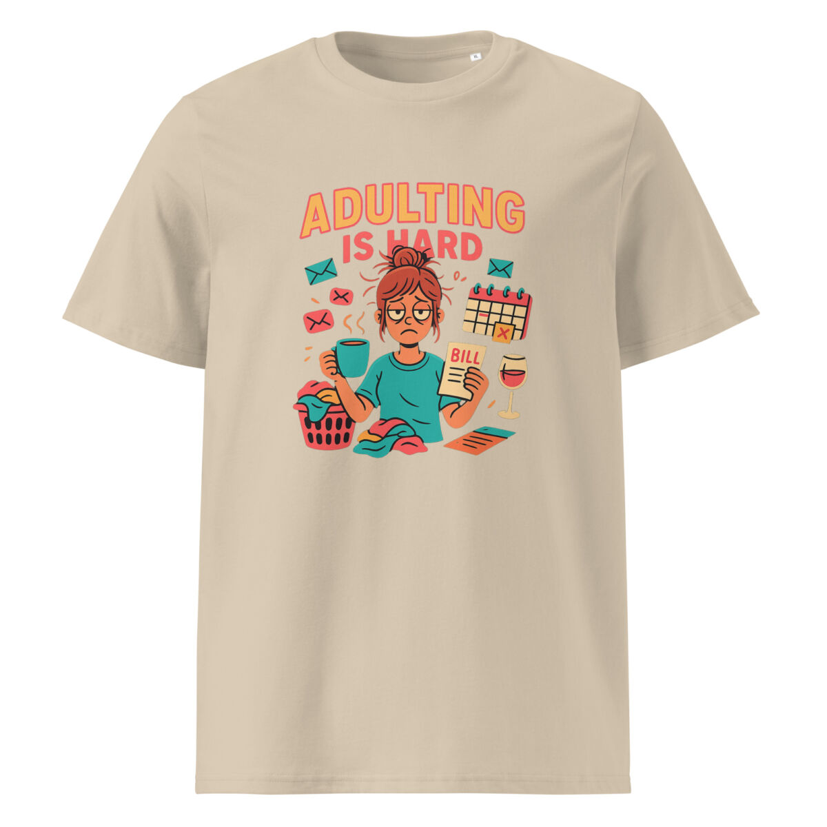 Adulting is Hard organic cotton t-shirt - Image 11