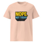 Nope, Not Today organic cotton t-shirt - Image 12