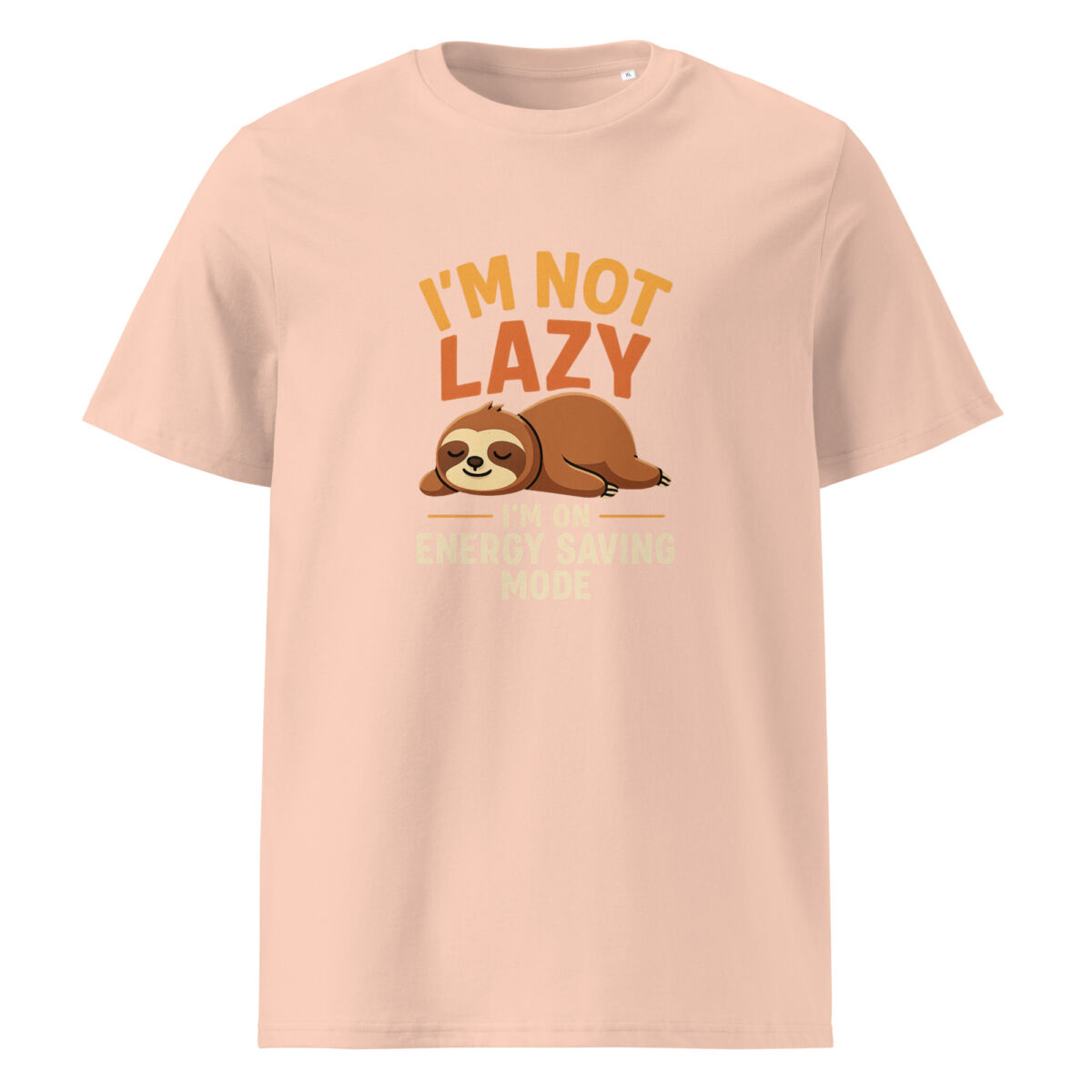 I'm Not Lazy, I’m on Energy Saving Mode organic cotton t-shirt - Image 12