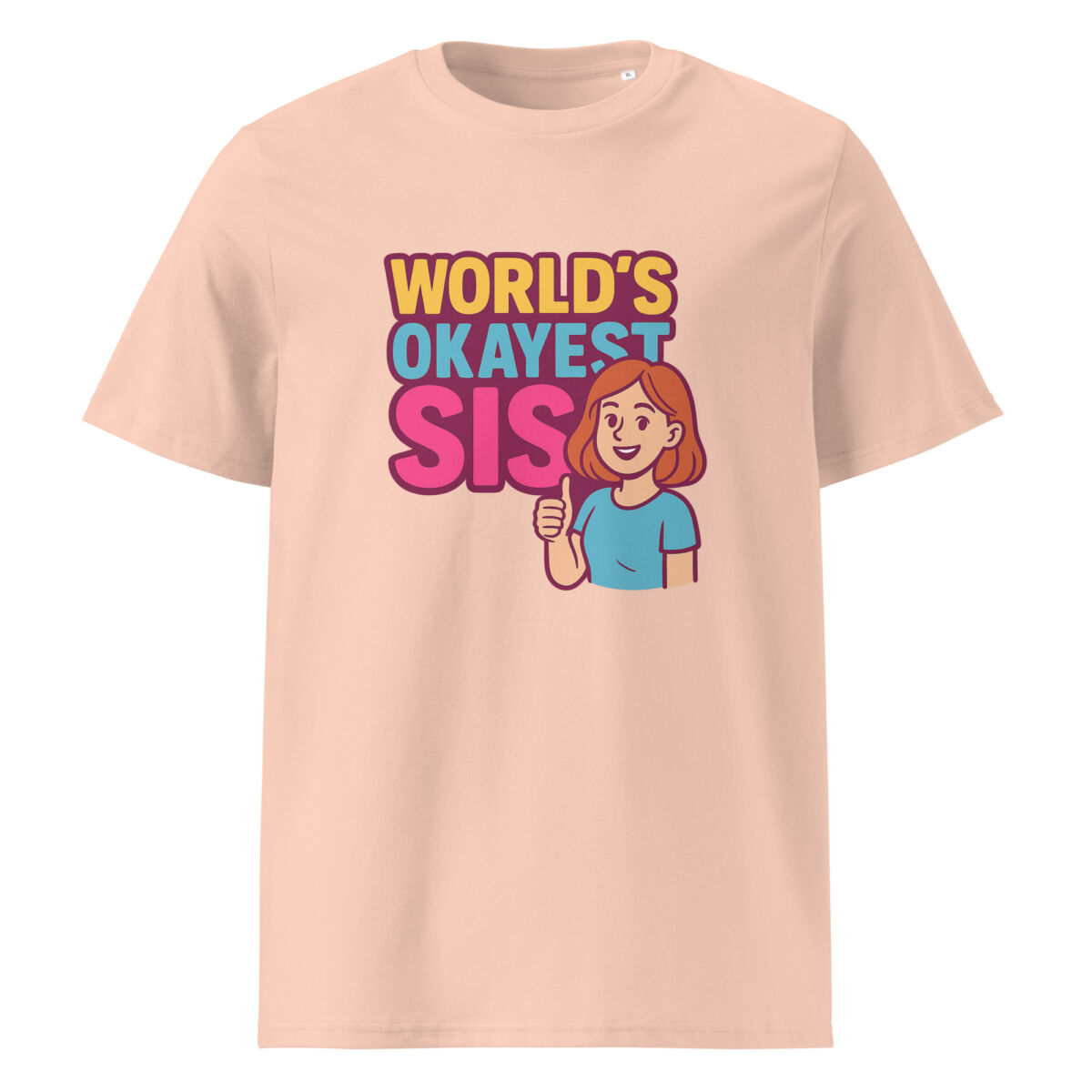Worlds Okayest Sis organic cotton t-shirt - Image 12