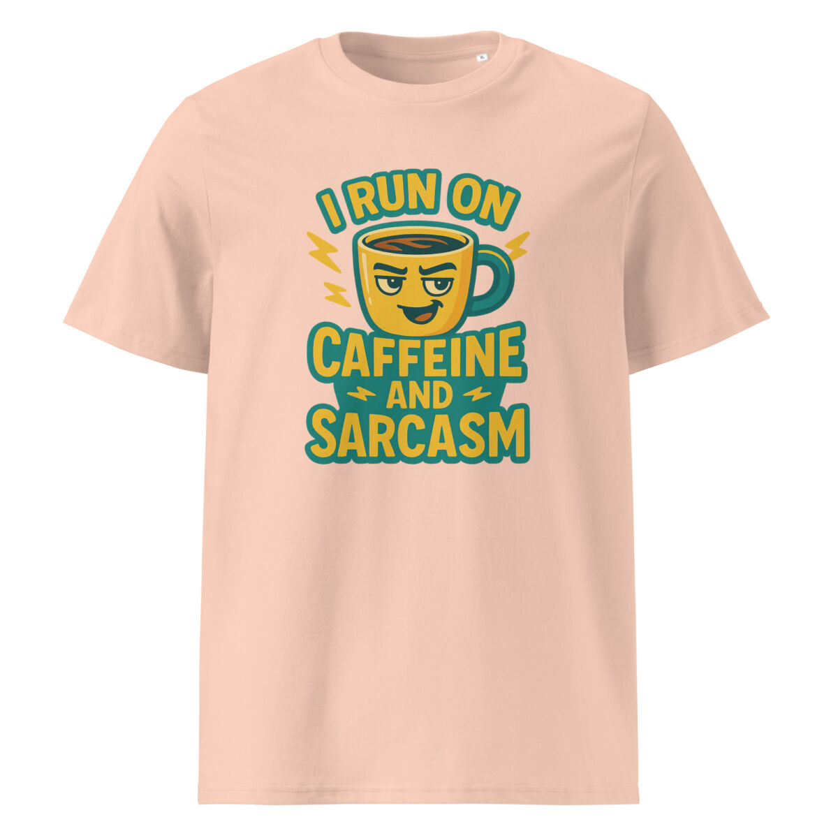 I Run on Caffeine and Sarcasm organic cotton t-shirt - Image 12