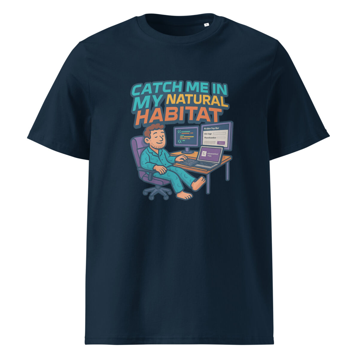Catch Me in My Natural Habitat organic cotton t-shirt - Image 3