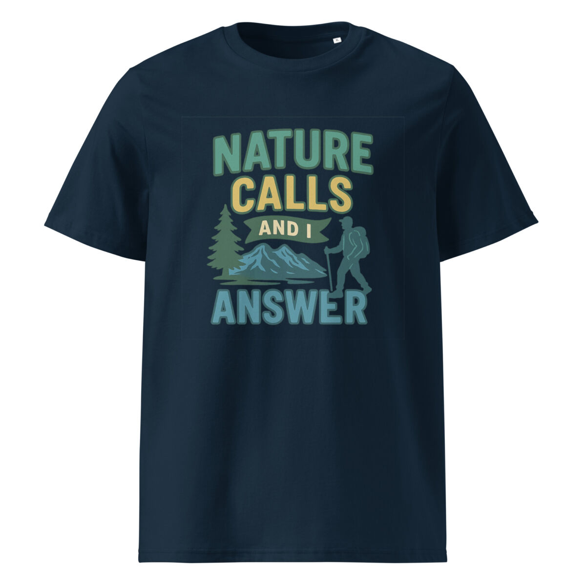 Nature Calls and I Answer organic cotton t-shirt - Image 3