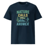 Nature Calls and I Answer organic cotton t-shirt - Image 3
