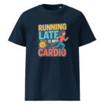 Running Late is My Cardio organic cotton t-shirt - Image 3