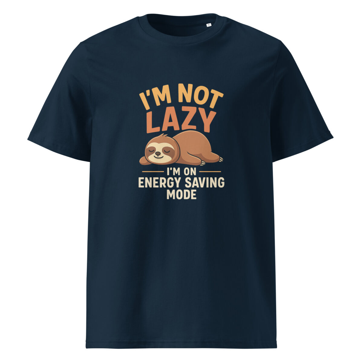 I'm Not Lazy, I’m on Energy Saving Mode organic cotton t-shirt - Image 3