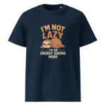 I'm Not Lazy, I’m on Energy Saving Mode organic cotton t-shirt - Image 3