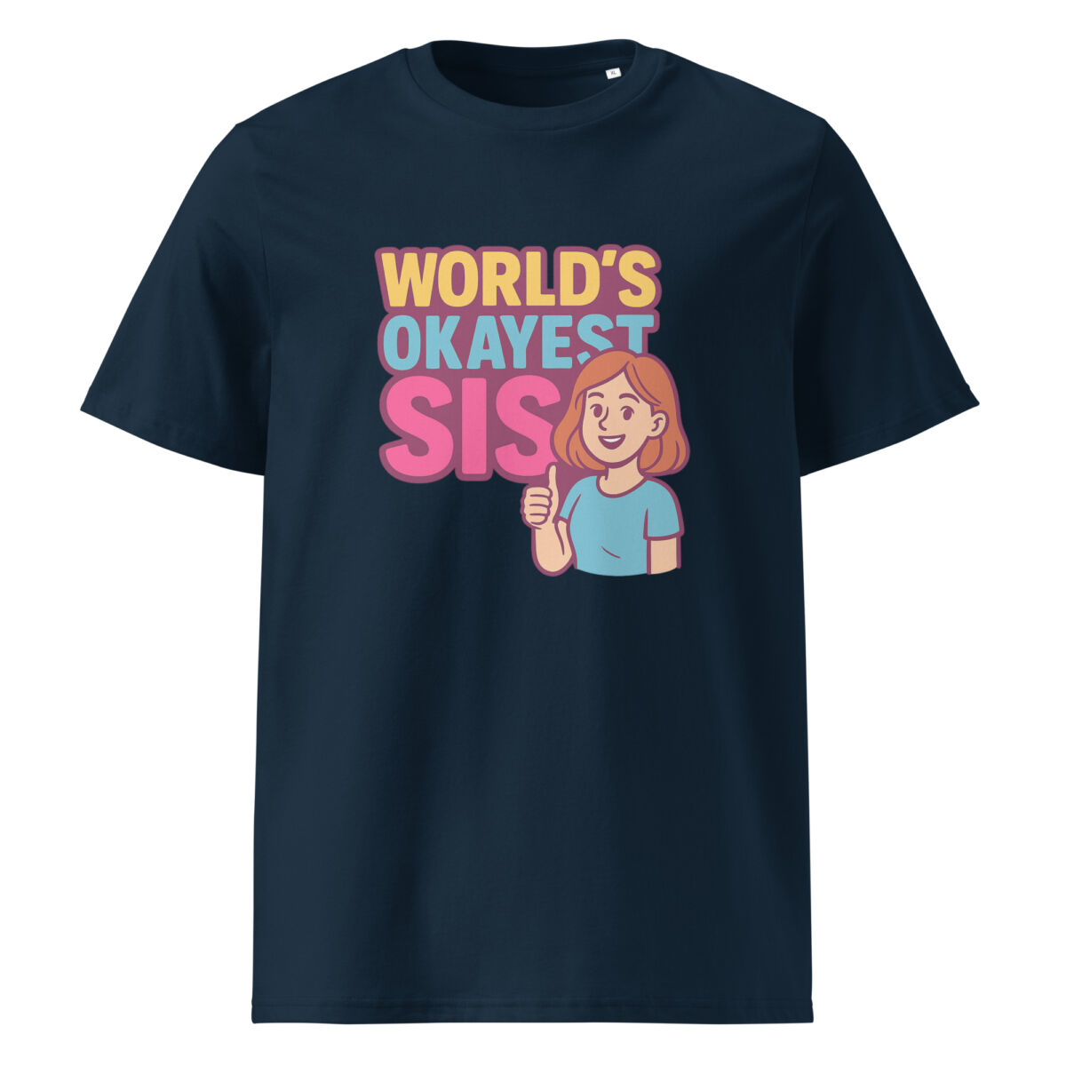 Worlds Okayest Sis organic cotton t-shirt - Image 3
