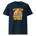 It’s Way Too Peopley Outside organic cotton t-shirt - Image 3