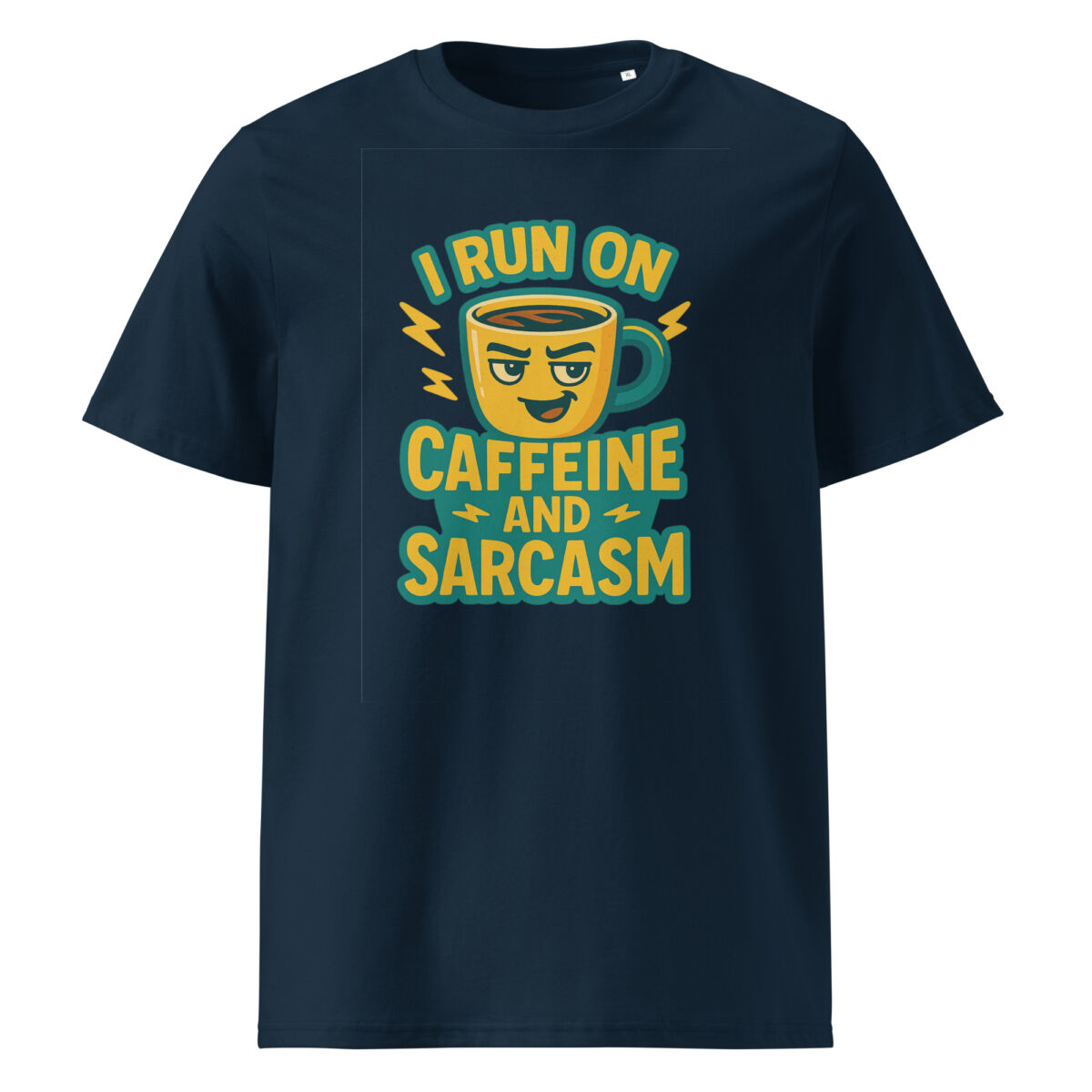I Run on Caffeine and Sarcasm organic cotton t-shirt - Image 3