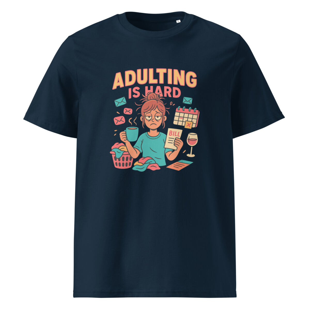 Adulting is Hard organic cotton t-shirt - Image 2