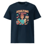 Adulting is Hard organic cotton t-shirt - Image 2