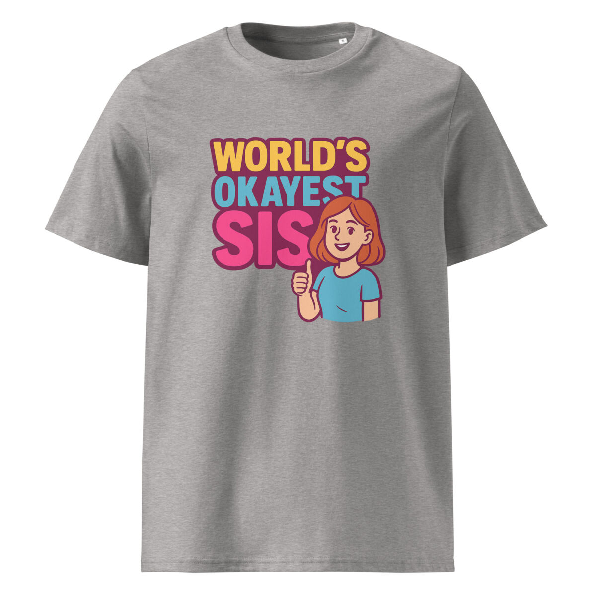 Worlds Okayest Sis organic cotton t-shirt - Image 10