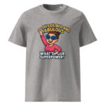 Out of Bed and Fabulous – What’s Your Superpower? organic cotton t-shirt - Image 10