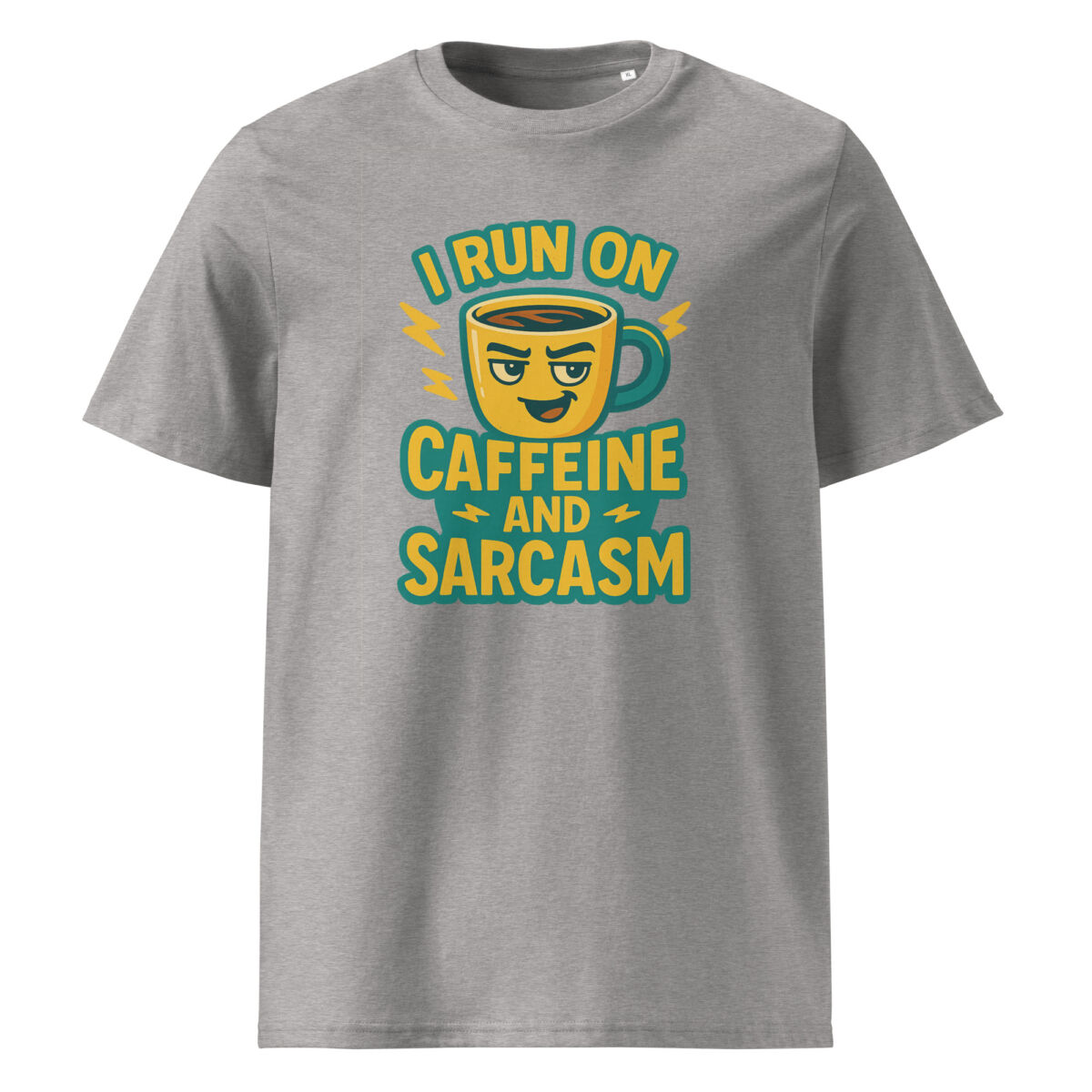 I Run on Caffeine and Sarcasm organic cotton t-shirt - Image 11