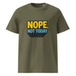 Nope, Not Today organic cotton t-shirt - Image 8