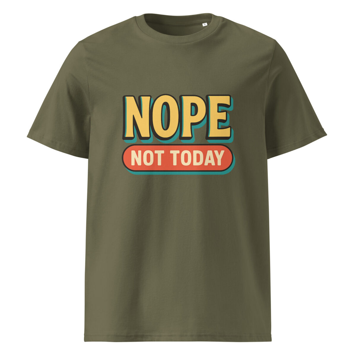 Nope, Not Today organic cotton t-shirt - Image 8